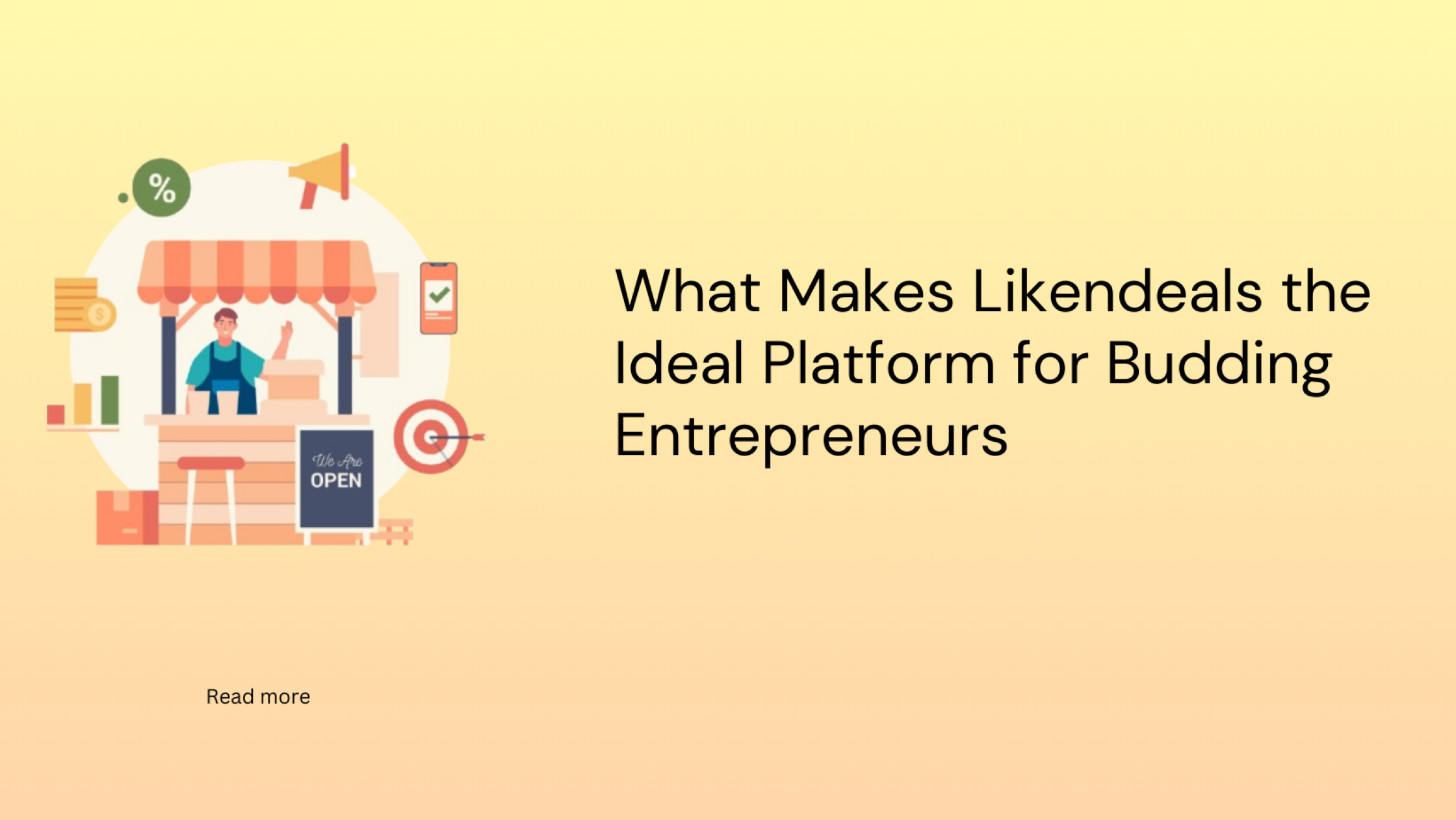 What Makes Likendeals the Ideal Platform for Budding Entrepreneurs?